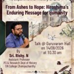 Talk on “From Ashes to Hope: Hiroshima’s Enduring Message for Humanity” on 14 August 2026